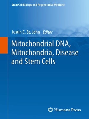 cover image of Mitochondrial DNA, Mitochondria, Disease and Stem Cells